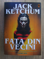 Jack Ketchum - Fata din vecini