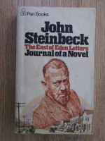 John Steinbeck - The East of Eden Letters. Journal of a novel