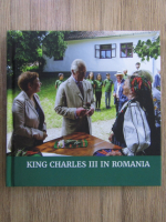 Anticariat: King Charles III in Romania (editie bilingva)