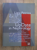 Ligia Petrica - Up Date in Nephrology