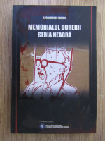 Lucia Hossu Longin - Memorialul durerii. Seria neagra