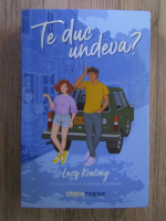 Anticariat: Lucy Keating - Te duc undeva?