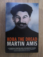 Martin Amis - Koba the dread