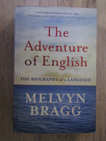 Melvyn Bragg - The adventure of English