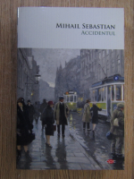 Mihail Sebastian - Accidentul