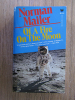 Norman Mailer - Of a fire on the moon