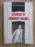 Anticariat: Odette Caufman Blumenfeld - Studies in feminist drama