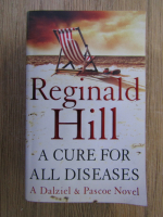 Anticariat: Reginald Hill - A cure for all diseases