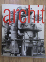 Anticariat: Revista Architecture Design, iunie 1999. The art of  industry: Architects romance the machine