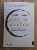 Richard E. Nisbett - Geografia gandirii