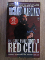 Anticariat: Richard Marcinko, John Weisman - Rodue warrior II. Red cell