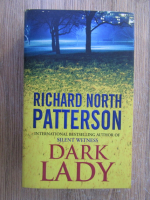 Anticariat: Richard North Patterson - Dark lady