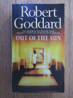 Anticariat: Robert Goddard - Out of the sun