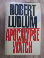 Anticariat: Robert Ludlum - The apocalypse watch
