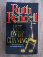 Anticariat: Ruth Rendell - Put on by cunning