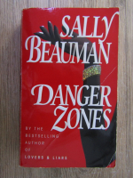 Anticariat: Sally Beauman - Danger zones