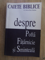 Silviu Petre Pufulete - Caiete biblice despre pofta, fatarnicie si sminteala