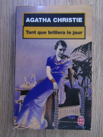 Agatha Christie - Tant que brillera le jour