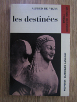 Anticariat: Alfred de Vigny - Les destinees