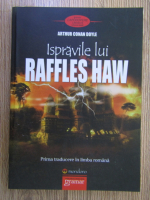 Arthur Conan Doyle - Ispravile lui Raffles Haw