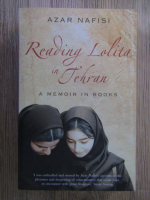 Azar Nafisi - Reading Lolita in Teheran