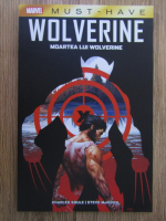 Anticariat: Charles Soule - Wolverine. Moartea lui Wolverine