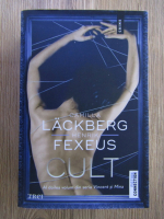 Anticariat: Cmila Lackberg, Henrik Fexeus - Cult