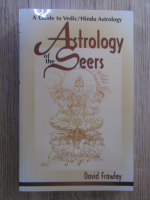 Anticariat: David Frawley - Astrology of the seers