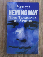 Ernest Hemingway - The torrents of spring