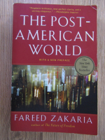 Anticariat: Fareed Zakaria - The post-american world