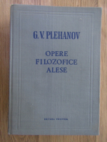 G. V. Plehanov - Opere filozofice alese (volumul 1)
