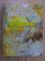 George Bacovia - Plumb