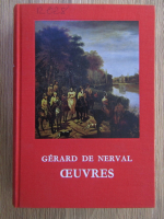 Anticariat: Gerard de Nerval - Oeuvres