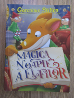 Geronimo Stilton - Magica noapte a elfilor