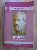Anticariat: Henry B. Veatch - Aristotel. O apreciere contemporana