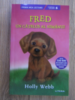 Holly Webb - Fred, un catelus al nimanui