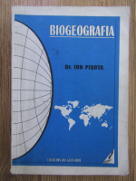 Ion Pisota - Biogeografia