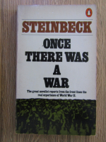 John Steinbeck - Once there was a war