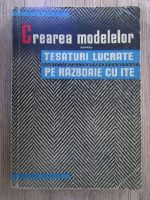 L. G. Leites - Crearea modelelor pentru tesaturi lucrate pe razboaie cu ite