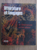 Anticariat: Litterature et langages, la litterature et les idees (volumul 4)