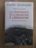 Luigi Giussani - La fraternita di comunione e liberazione