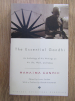 Mahatma Gandhi - The essential Gandhi