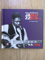Mari cantareti de jazz si blues, volumul 3. B.B. King