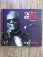 Mari cantareti de jazz si blues, volumul 8. Ray Charles