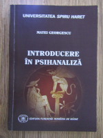 Matei Georgescu - Introducere in psihanaliza