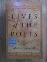 Anticariat: Michael Schmidt - Lives of the poets