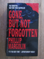 Anticariat: Phillip Margolin - Gone, but not forgotten