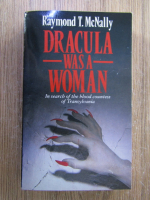 Raymond T. McNally - Dracula was a woman