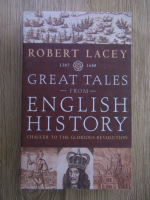 Robert Lacey - Great tales from english history 1387-1688