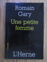 Anticariat: Romain Gary - Une petite femme
